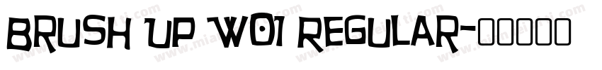 Brush Up W01 Regular字体转换